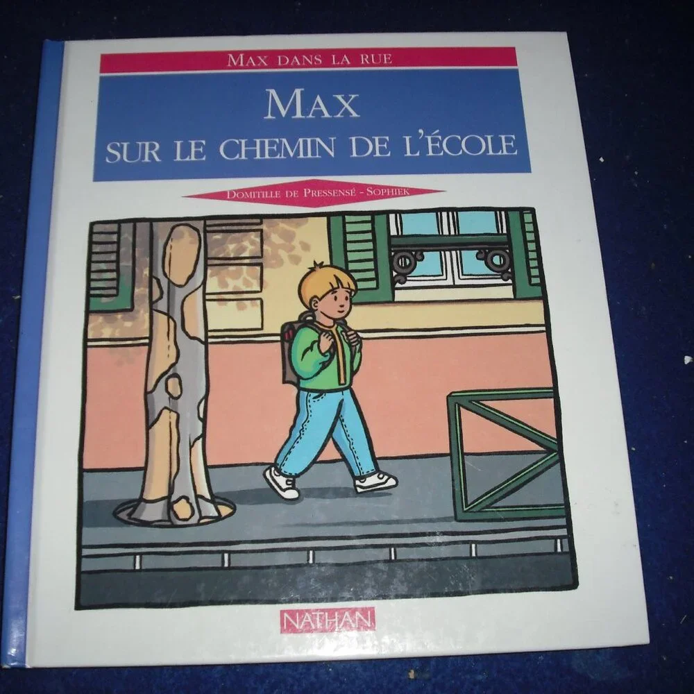 Max perd son ballon /sur le chemin de l'ecole by Domitille De Pressense French